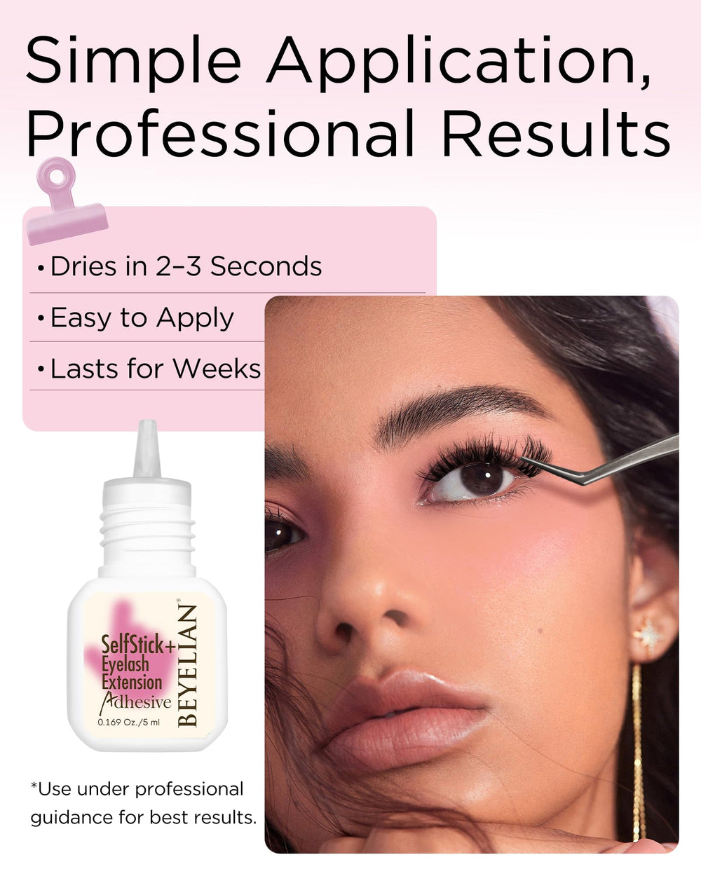 BEYELIAN latex-free, formaldehyde-free formula for gentle wear.
