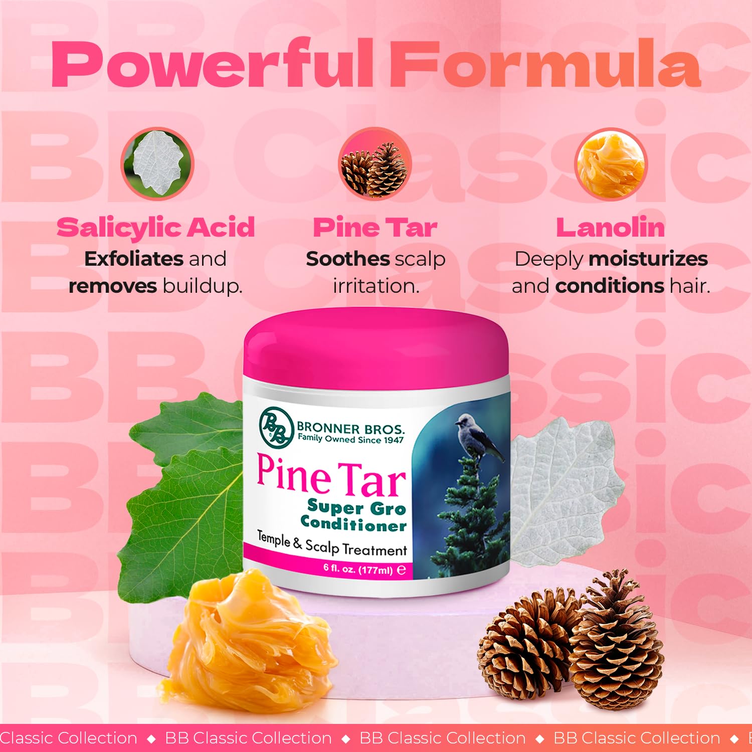 Bronner Bros BB Pine Tar Super Gro, contiene pine tar y ácido salicílico para limpieza suave.