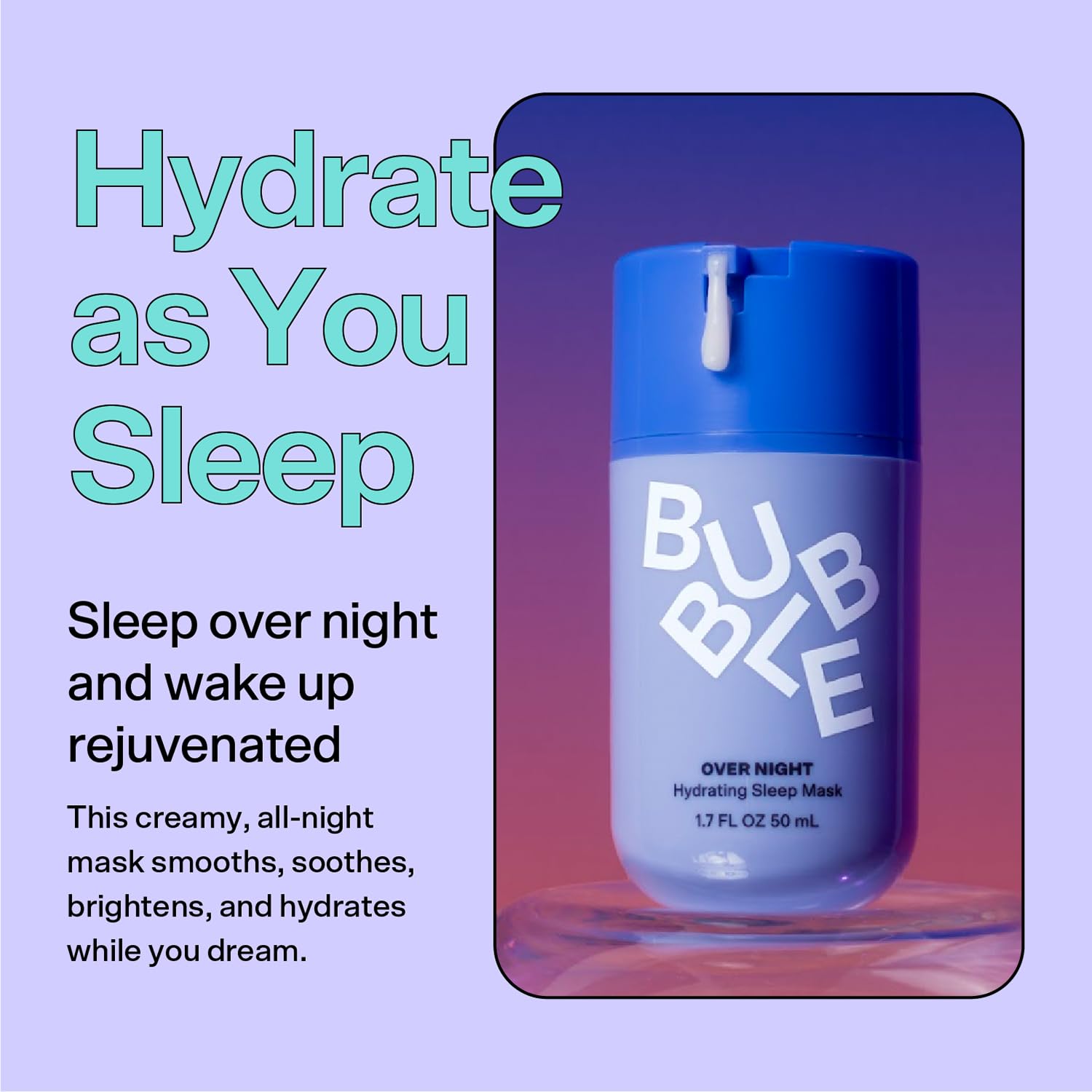 Bubble Skincare aplicación nocturna, piel suave tras despertar.