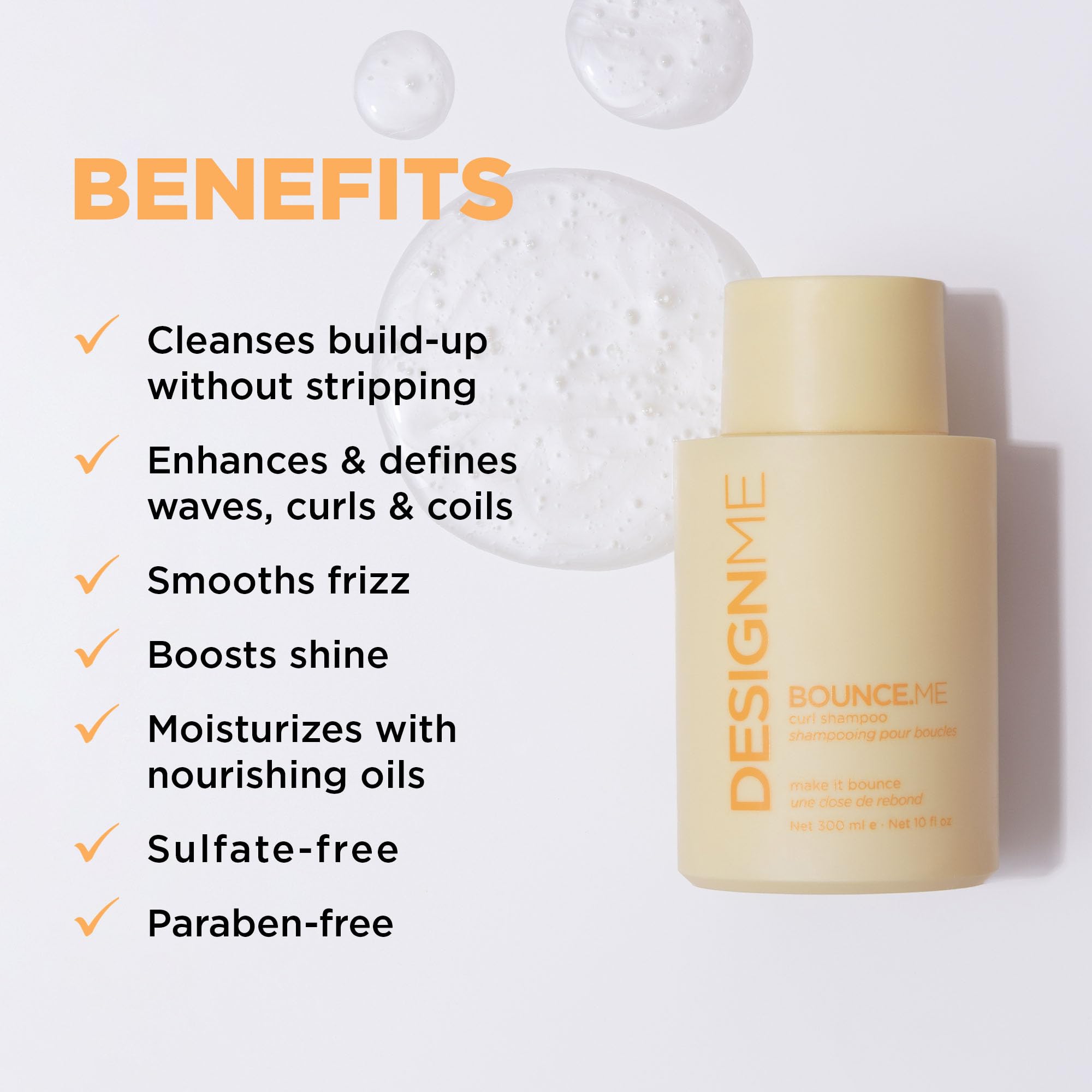Design.Me Bounce.ME Champú: textura-visible, ofrece limpieza suave y control del frizz.