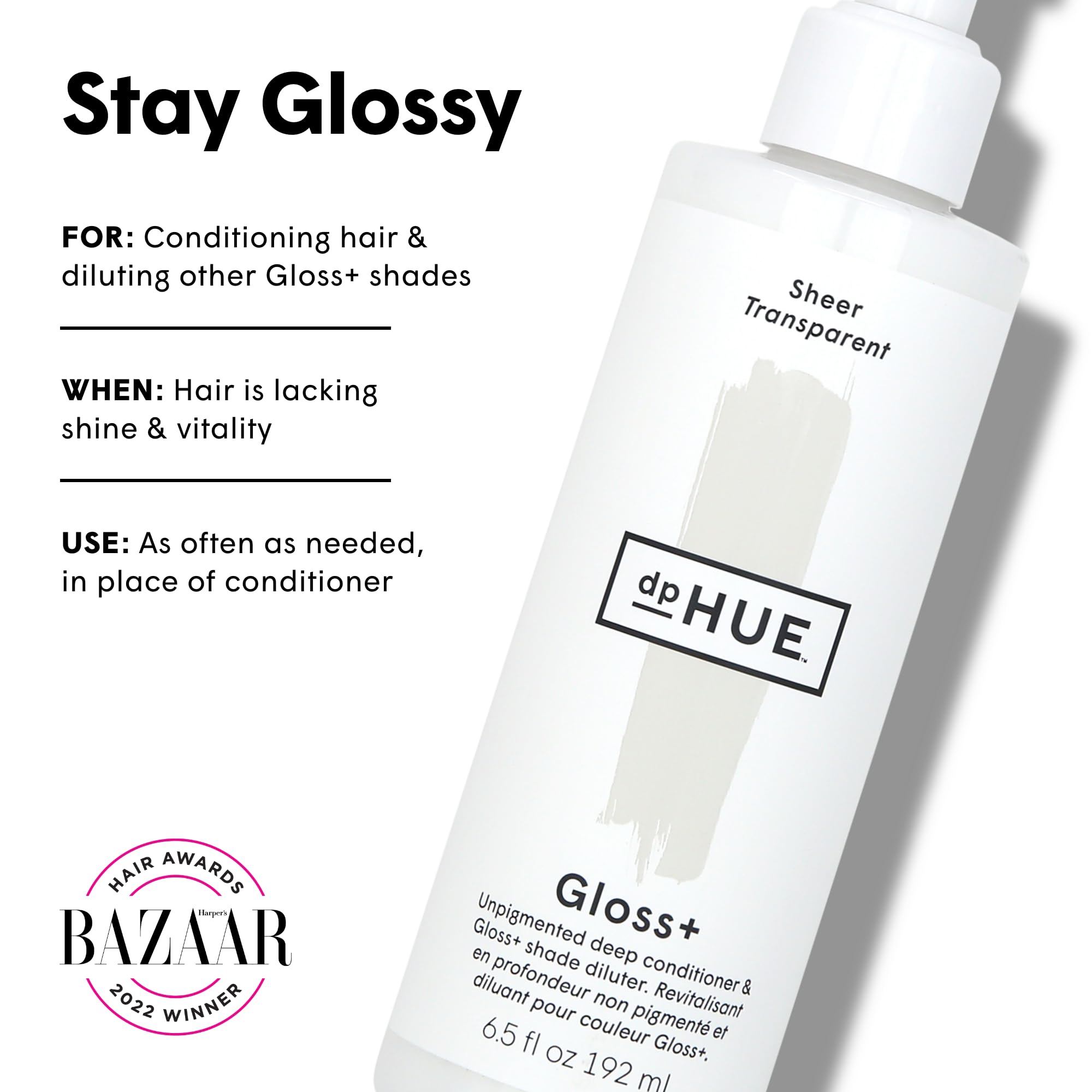 dpHUE Gloss+ Sheer en cabello mojado brinda brillo suave y suavidad al instante