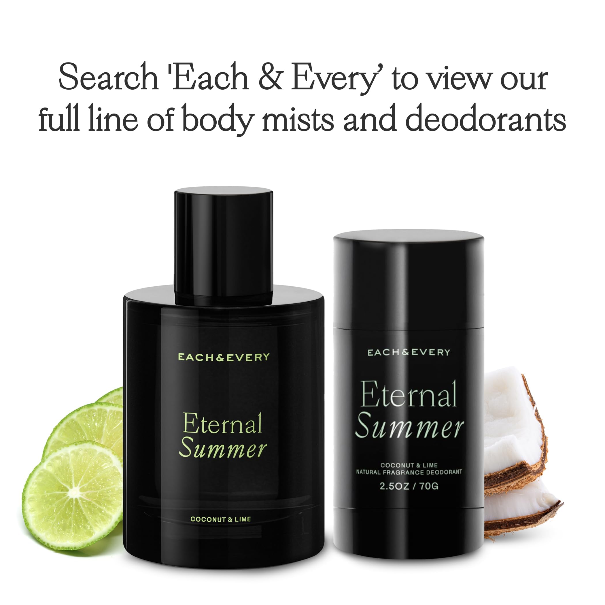 Each & Every desodorante ofrece protección de olor hasta 72 horas