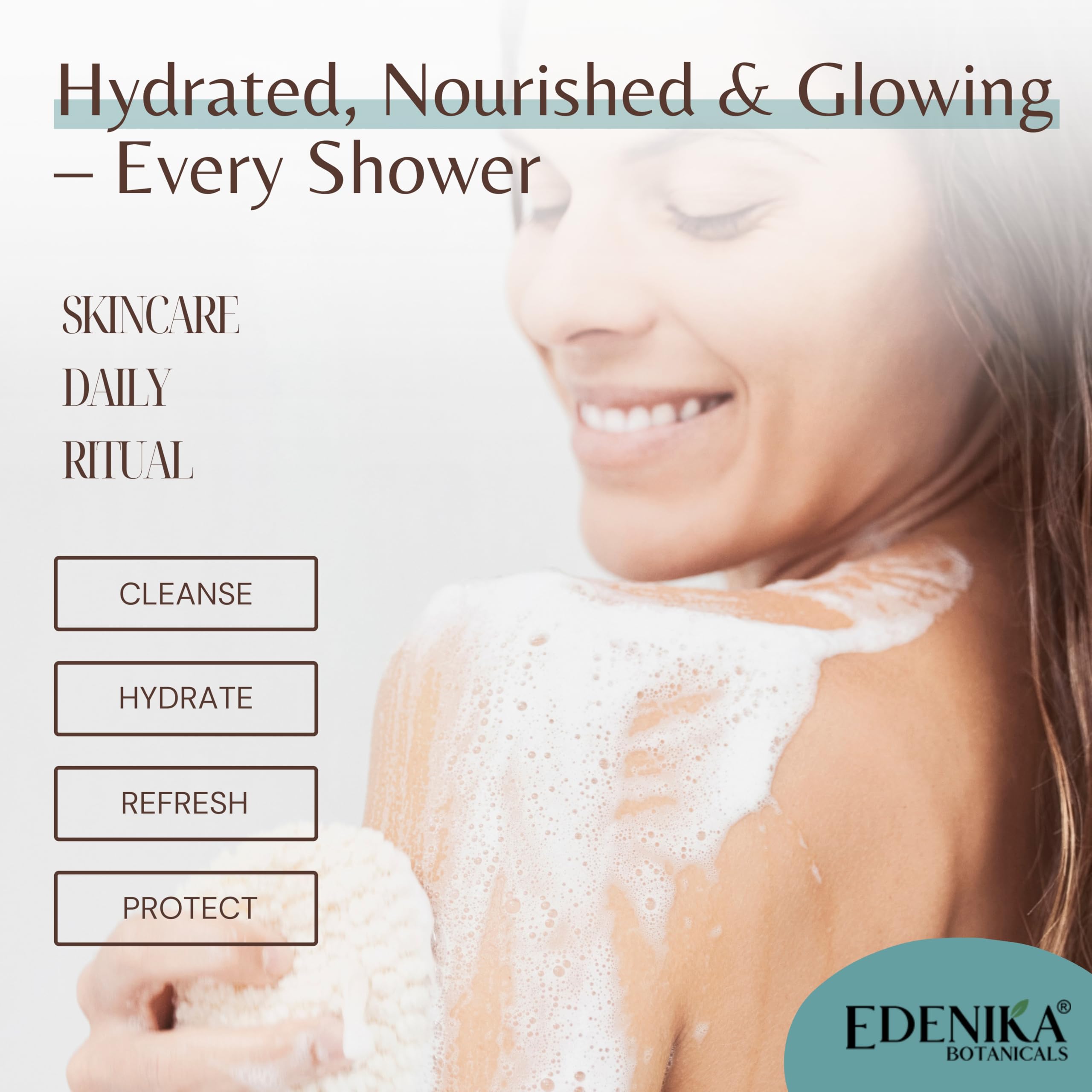 EDENIKA BOTANICALS uso diario en la ducha para hidratación duradera.