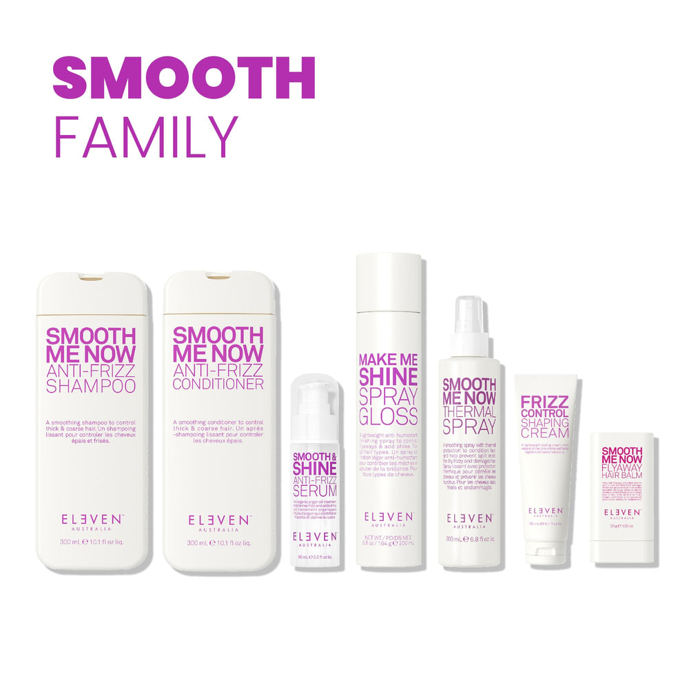 ELEVEN AUSTRALIA Smooth Me Now, routine simple avant coiffage pour maîtriser les frisottis.