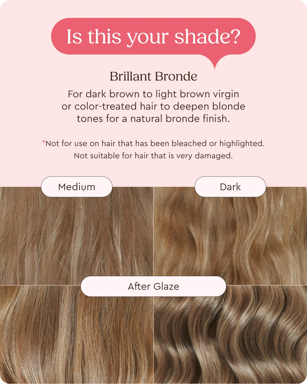 Glaze Supergloss color verdadero depositado para revitalizar tono.