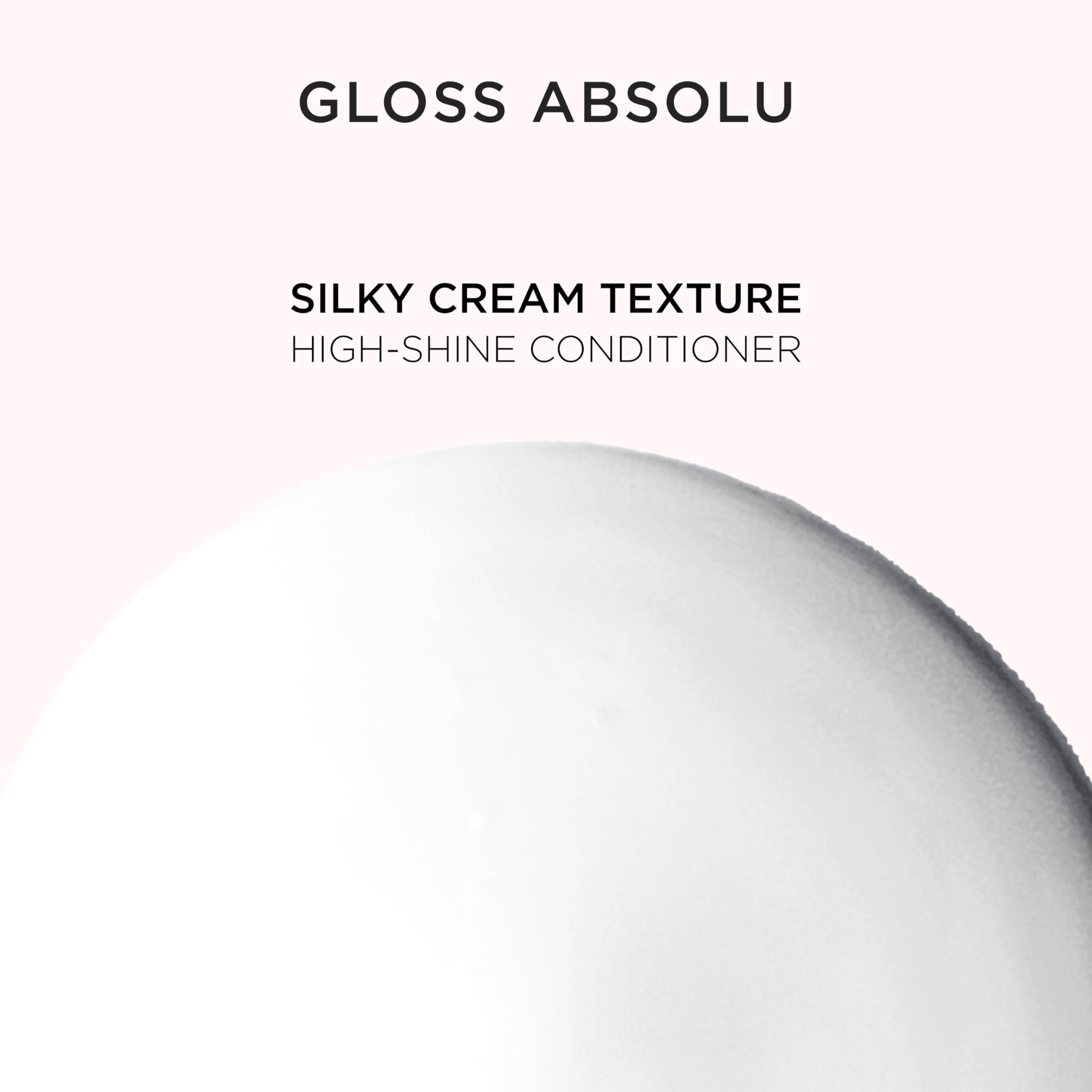 Usa Gloss Absolu tras el lavado con Bain Hydra-Glaze.