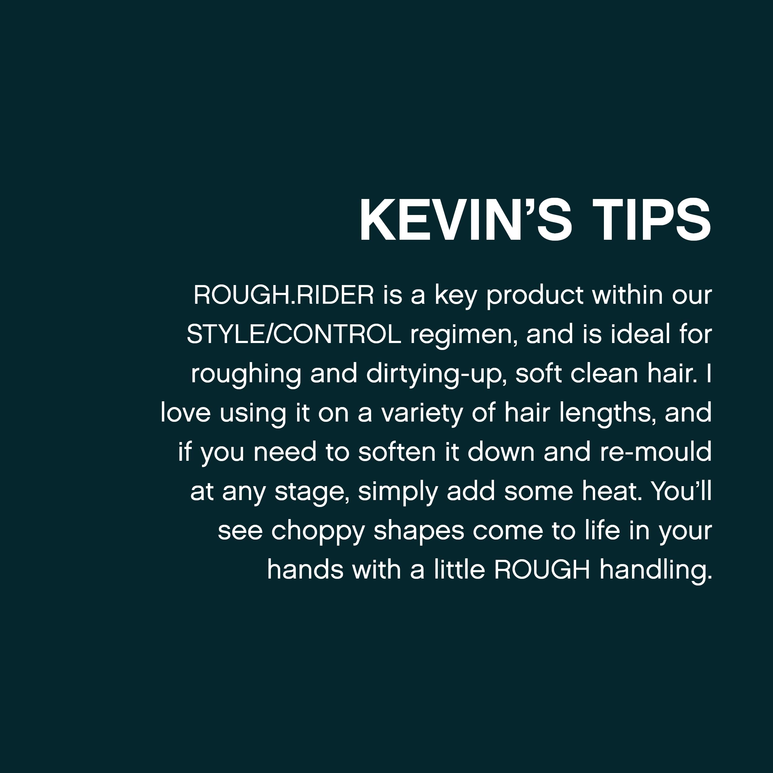 Rough.Rider: cabello más fuerte y peinables con acabado natural.