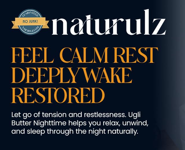 Naturulz Ugli Butter Crème Nuit Rituel Soir, étape apaisante avant le coucher.