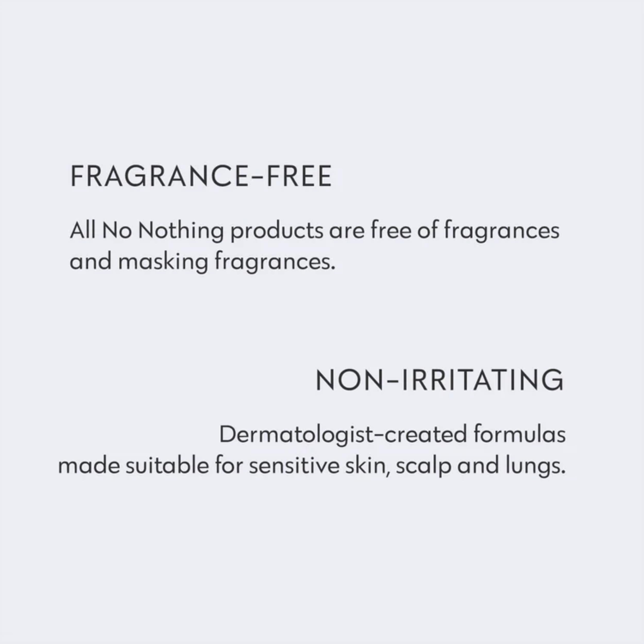 Producto vegano y libre de crueldad de No Nothing para un look fiable.