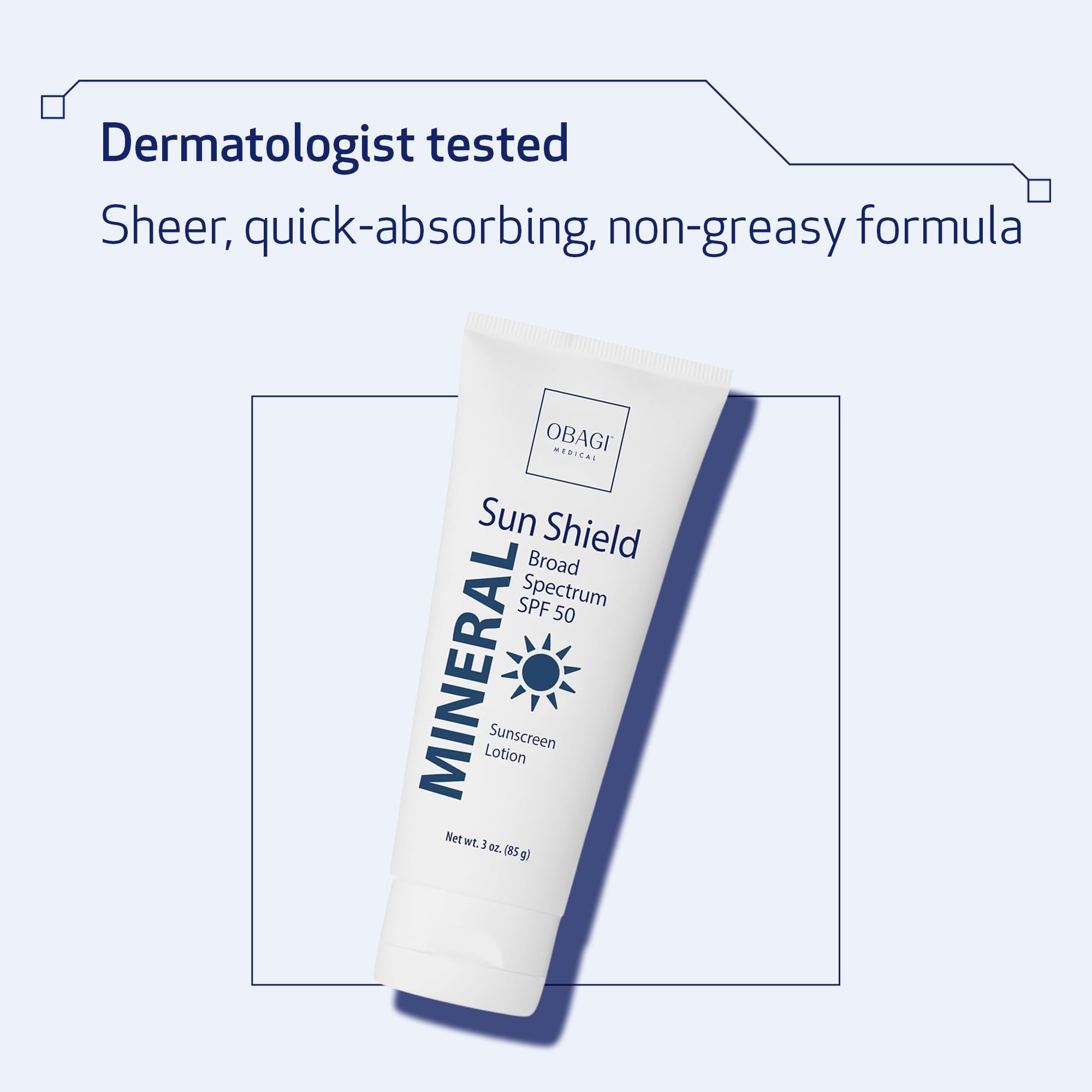 Obagi Sun Shield, probado dermatológicamente, respaldo profesional para el cuidado diario.