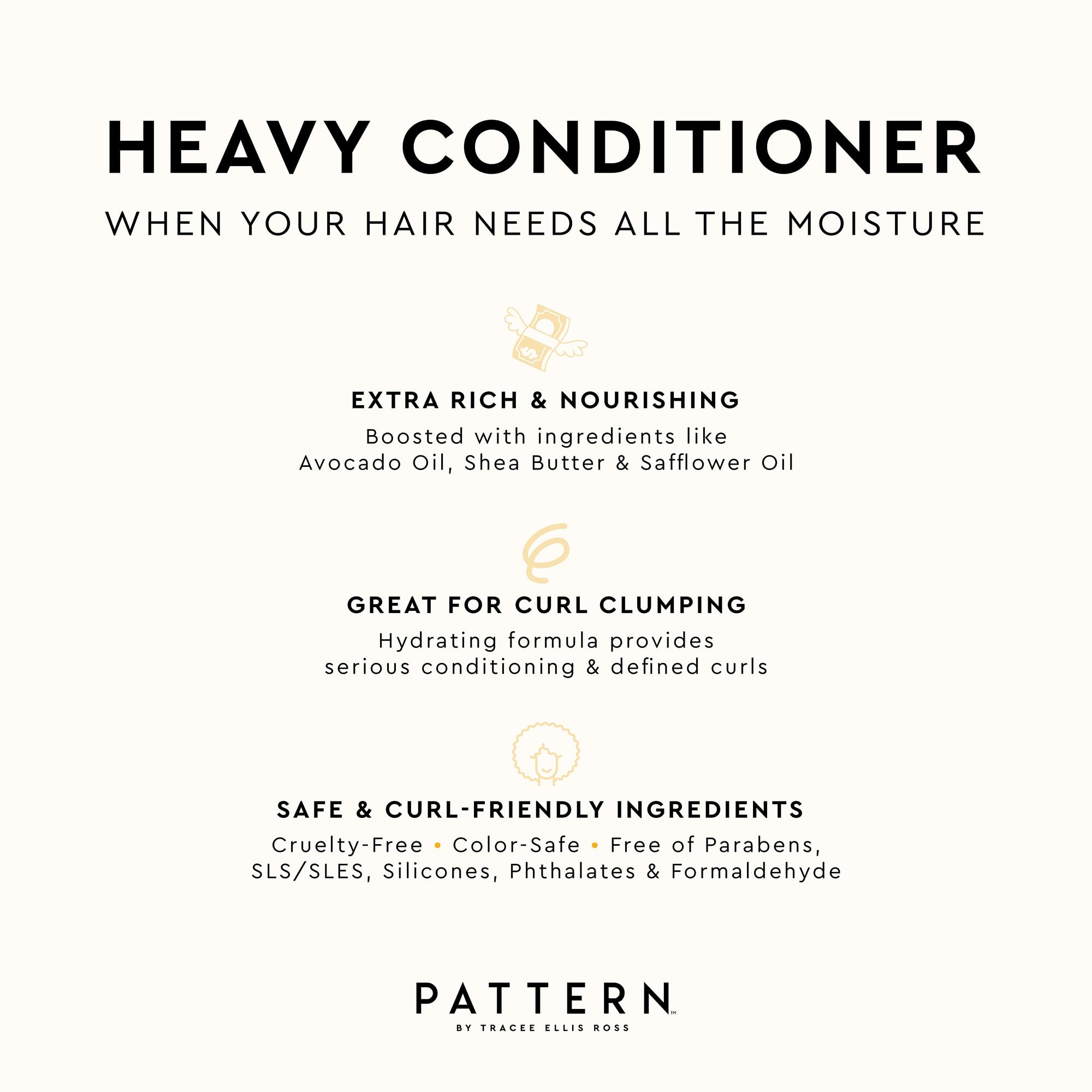 PATTERN acondicionador pesado, aplicación suave en cabello húmedo para desenredar.