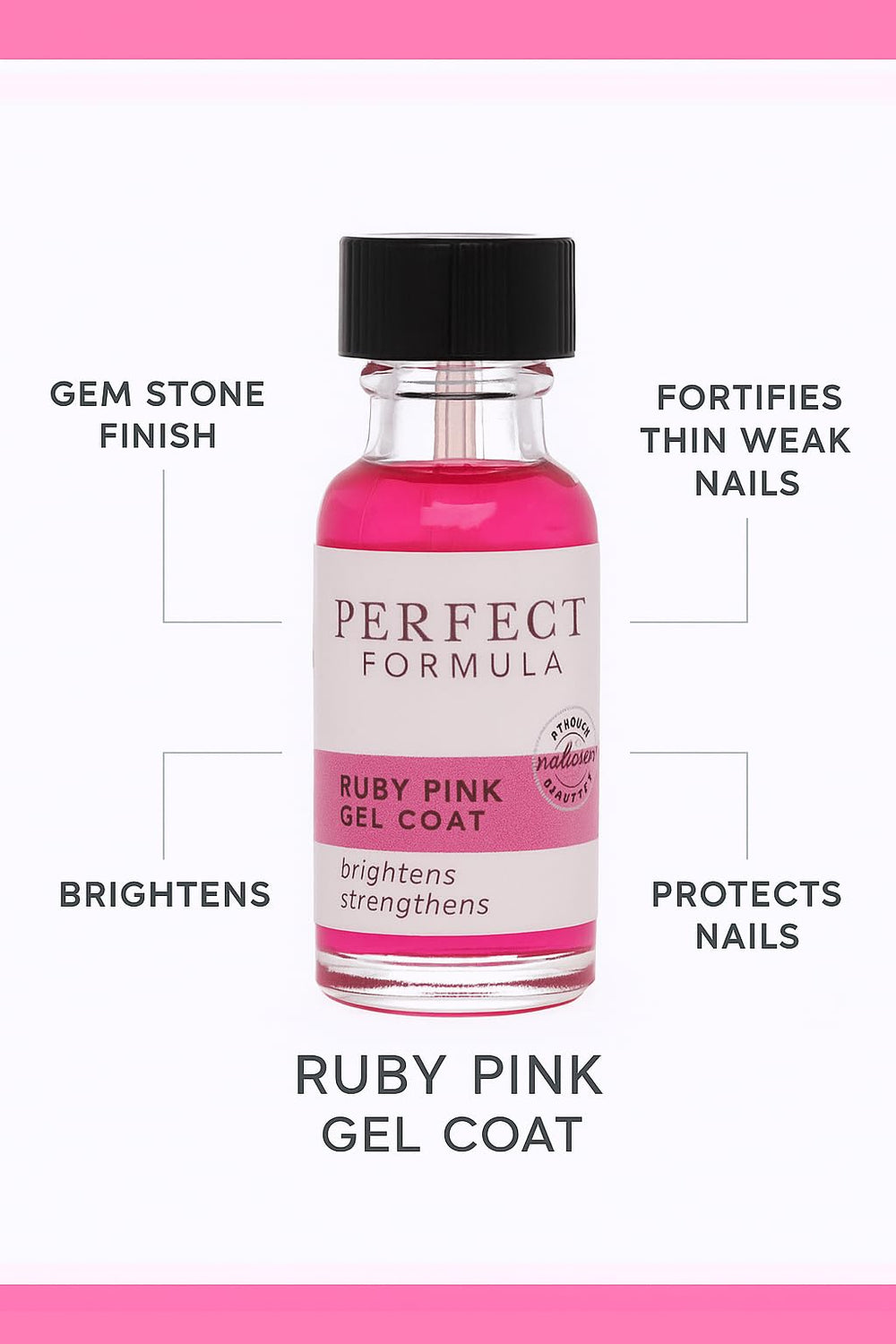 Perfect Formula capa de gel rosado rubí ayuda a uñas dañadas a endurecer.