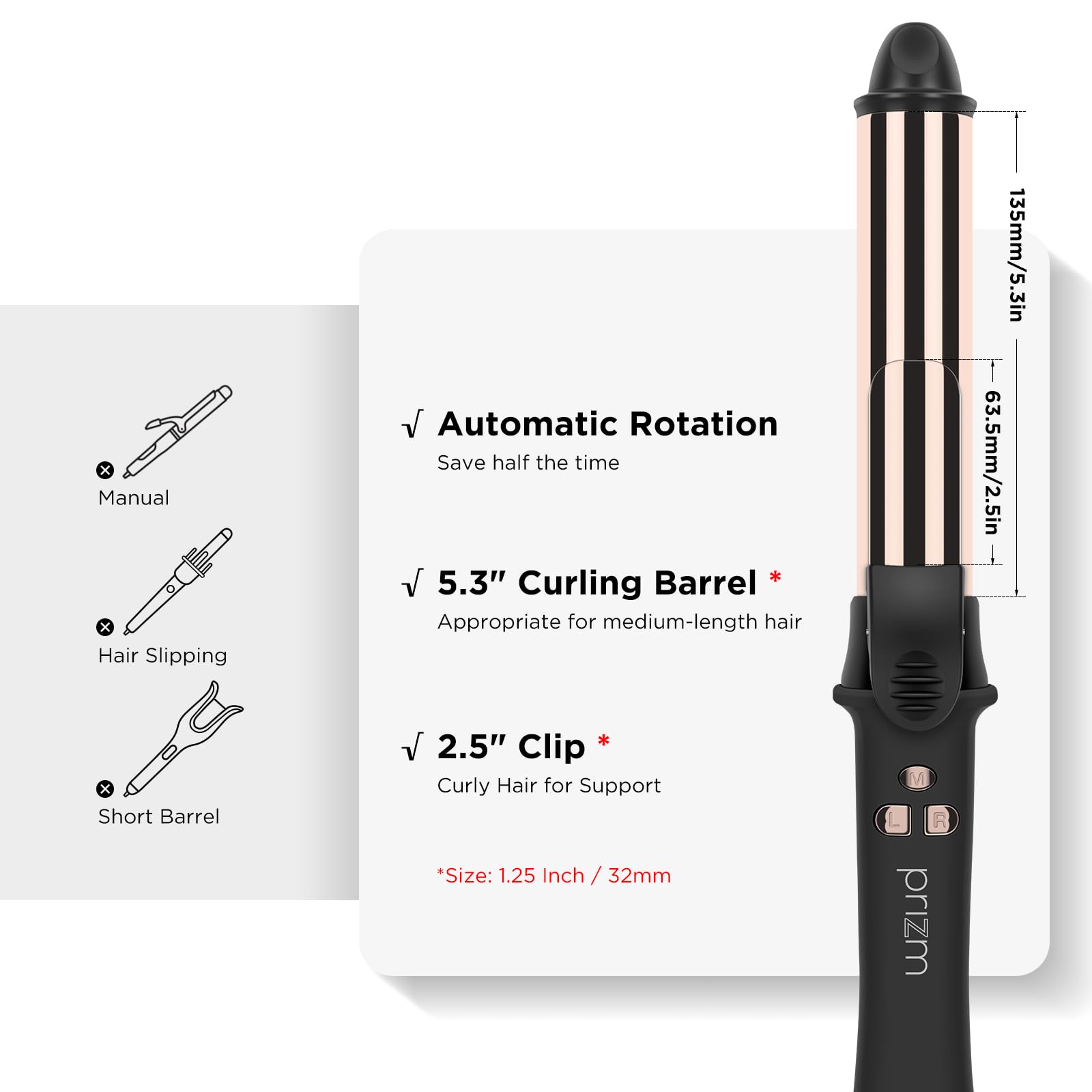 Prizm Punta anti-rodamiento para manejo suave y sin enredos.