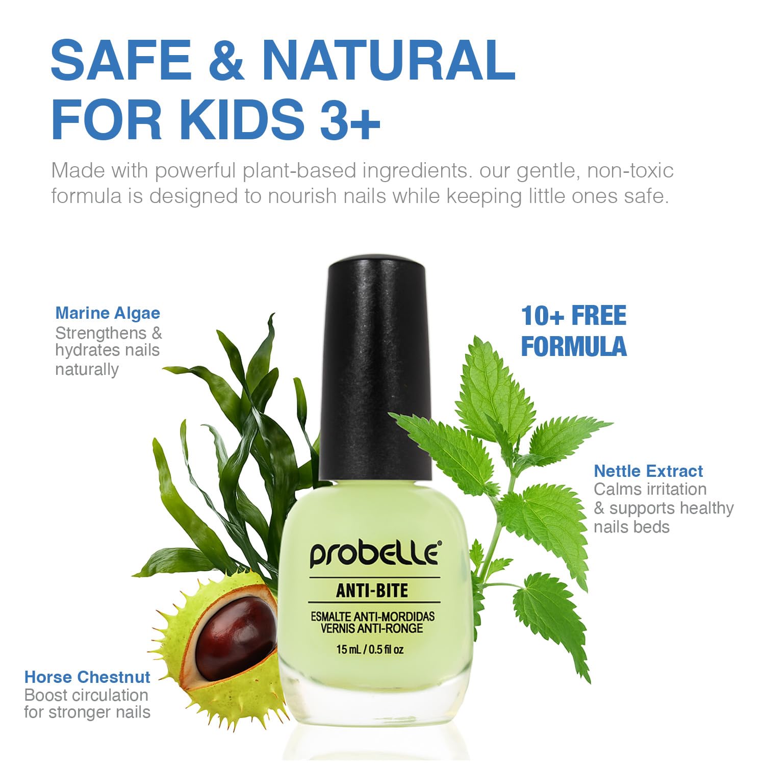 Probelle Anti-Bite: acabado mate para uso universal y apto para niños.
