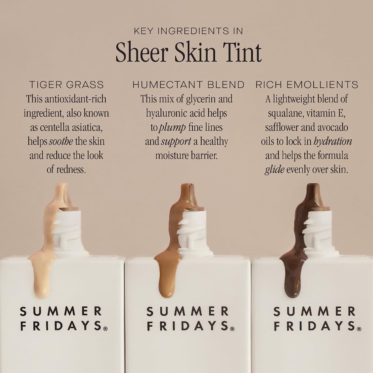 Ingredientes clave de Summer Fridays Sheer Skin Tint aportan hidratación y confort.