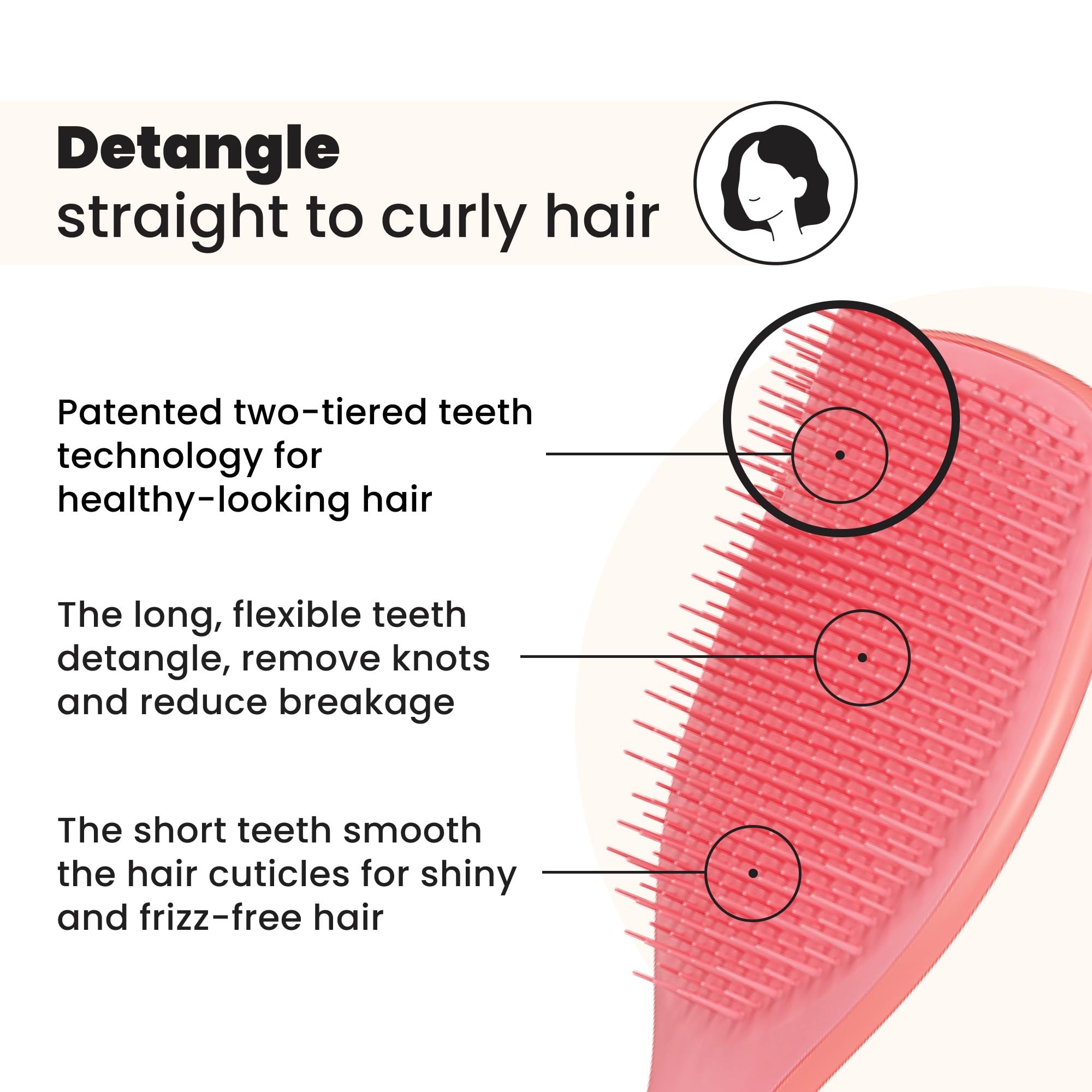 Tangle Teezer con dientes de dos niveles para desenredar sin daño.