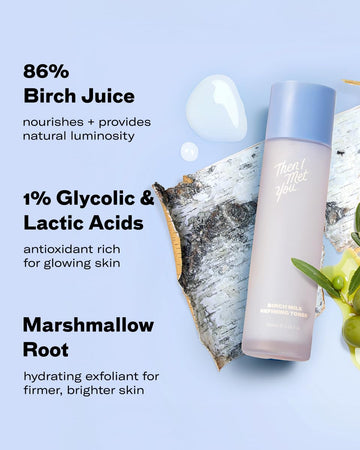 Then I Met You Birch Milk Toner: uso diario tras la limpieza facial.