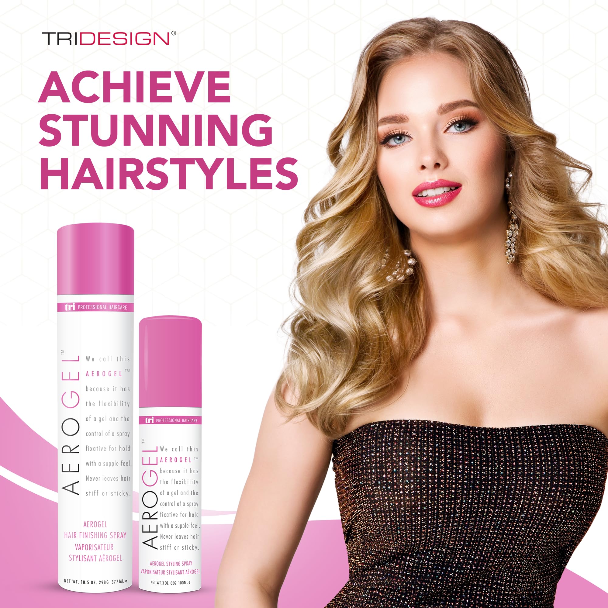 Volume et brillance durable avec TRI Design Aerogel.