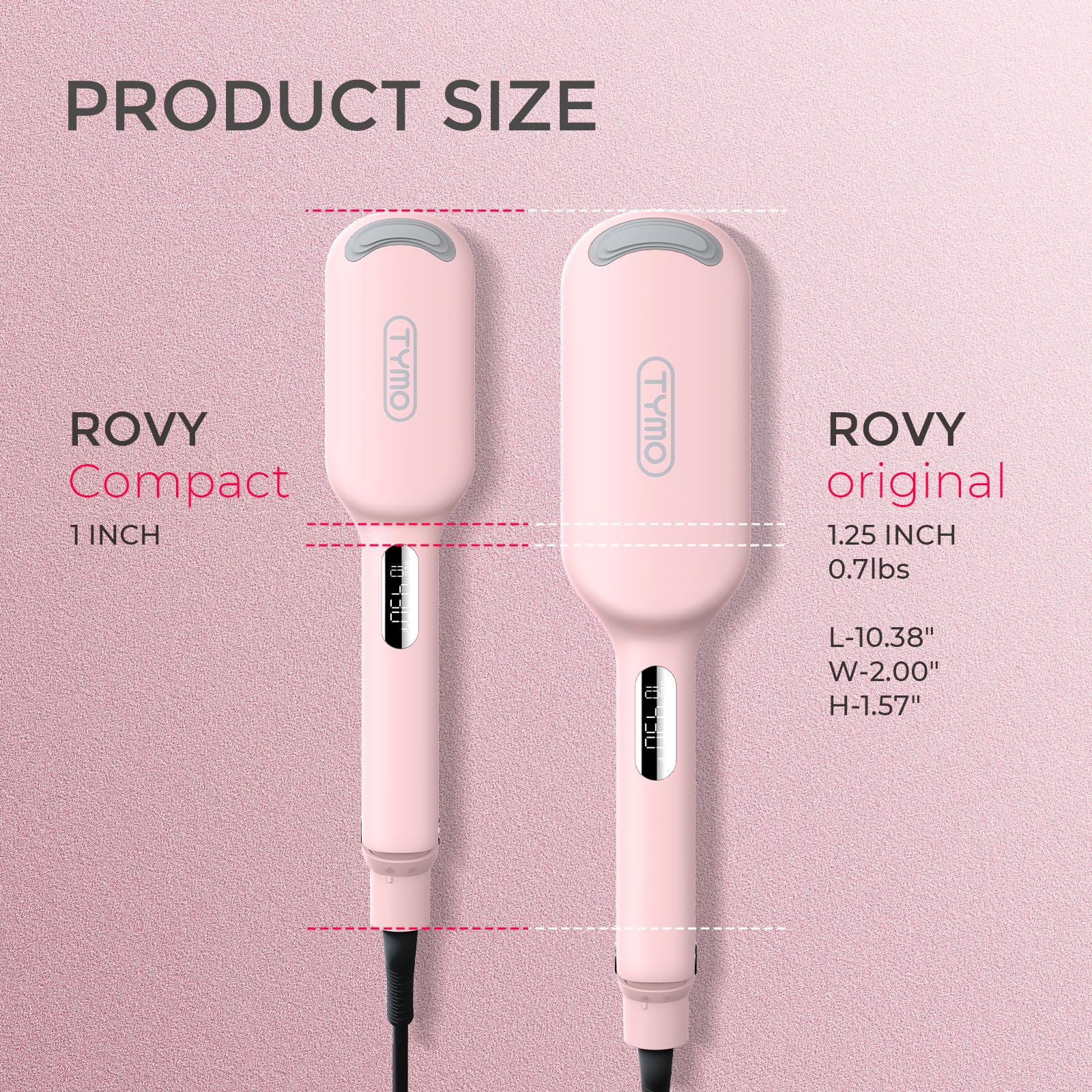 TYMO ROVY acabado rosa, perfecto para peinados diarios.