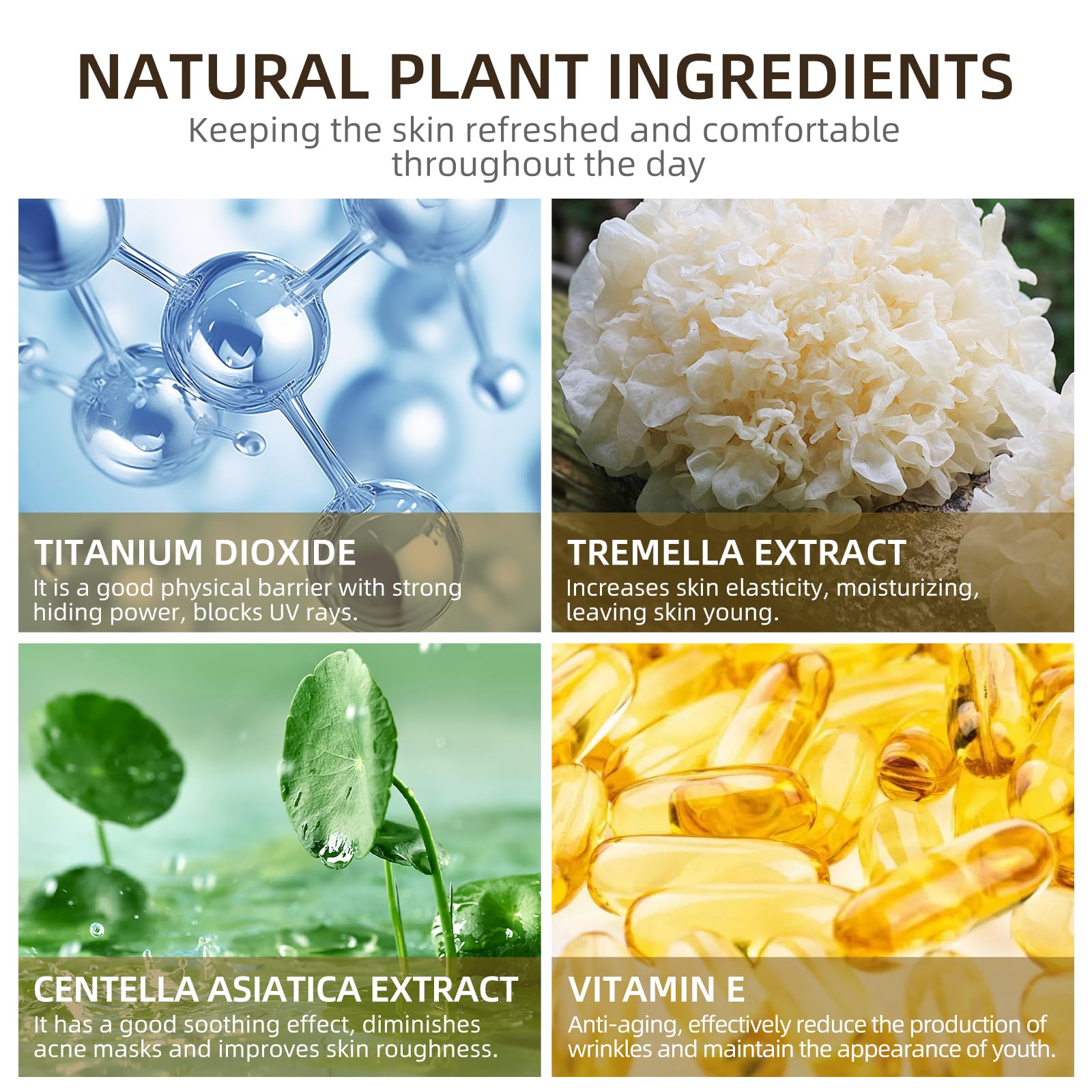 Ingredientes naturales centrando centella, tremella y vitamina E en Ursoulney