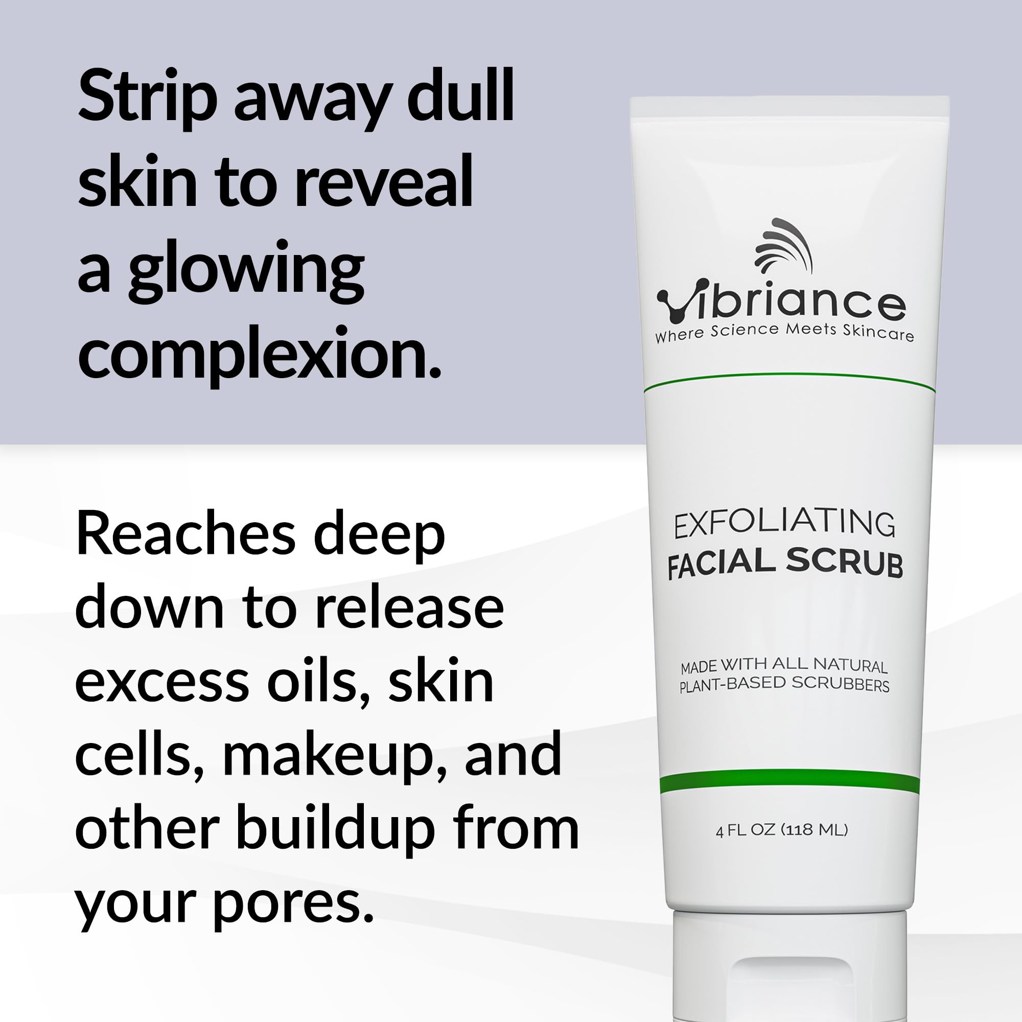 Texture crèmeuse de l’exfoliant Vibriance pour peau lisse après le nettoyage